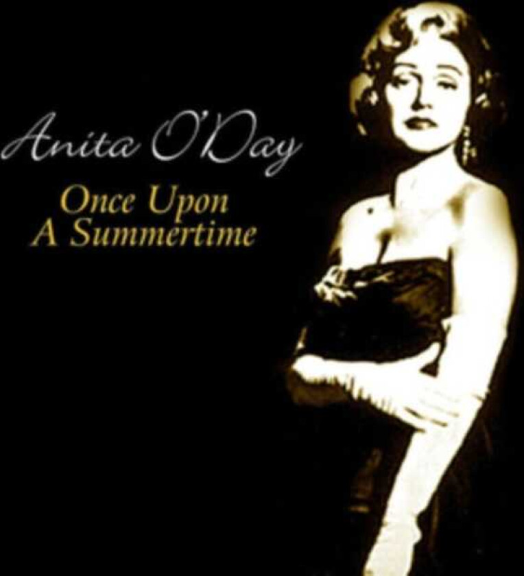 Anita O’Day : Once Upon A Summertime: The Legendary Anita O’Day/Volume One CD