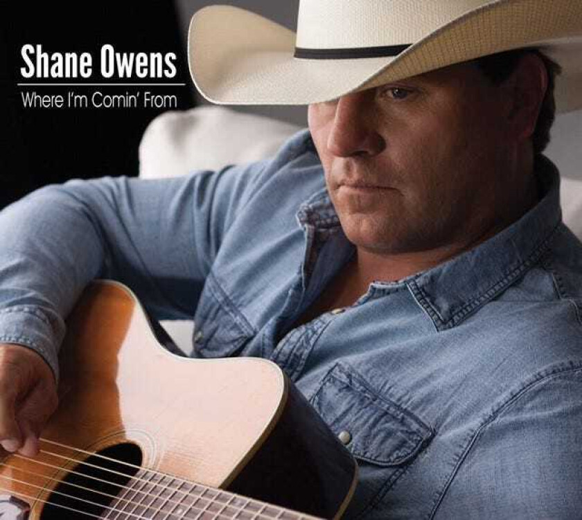 Shane Owens : Where Im Comin From CD