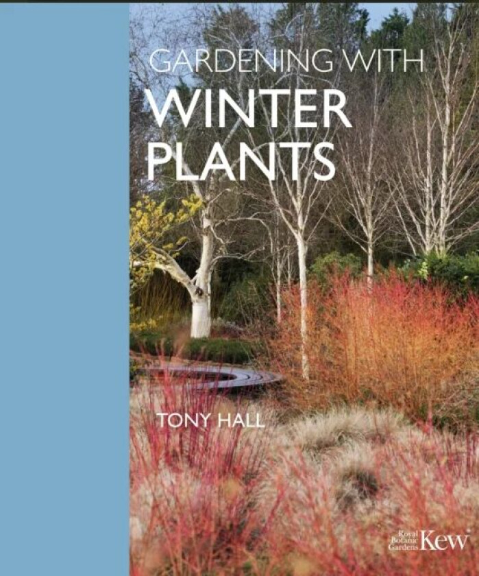 Gardening with Winter Plants av Tony Hall