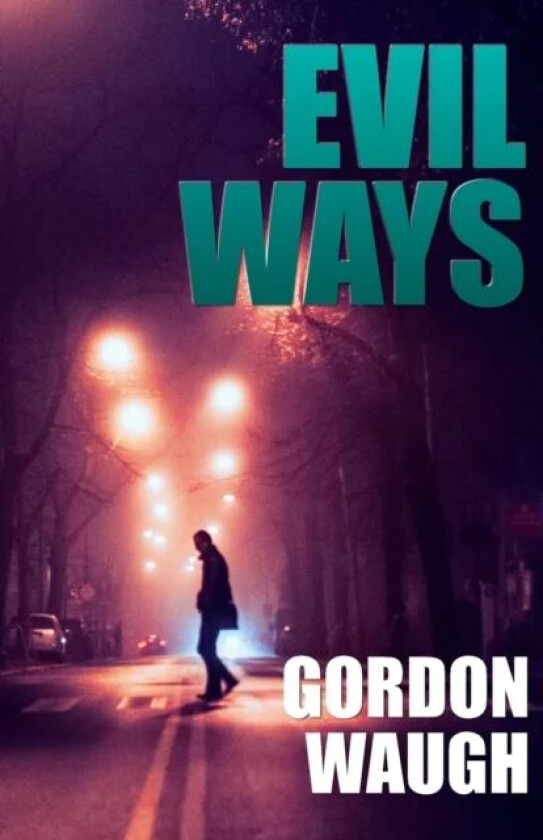 Evil Ways av Gordon Waugh