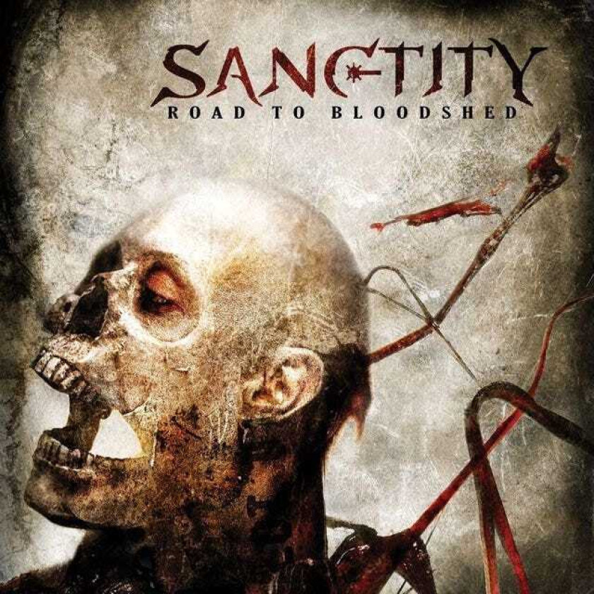 Sanctity : Road to Bloodshed CD (2007)