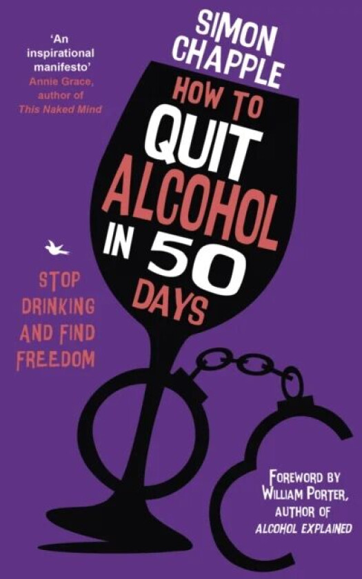 How to Quit Alcohol in 50 Days av Simon Chapple