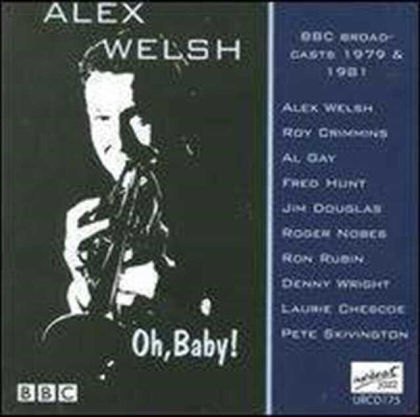 Alex Welsh : Oh, Baby CD (2008)