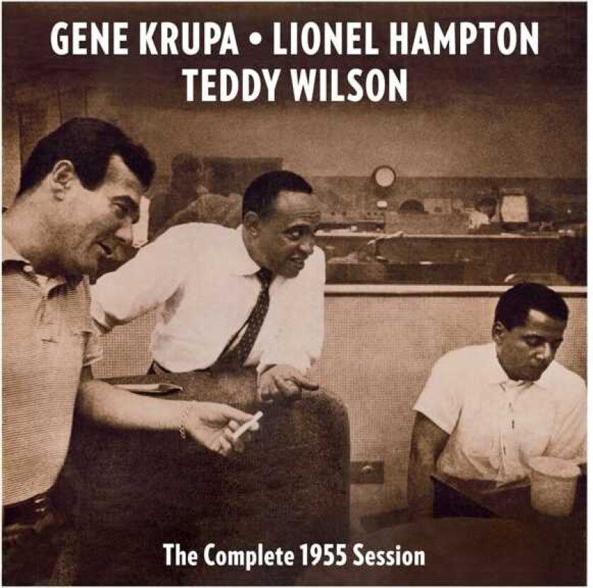 Gene Krupa, Lionel Hampton & Teddy Wilson : The complete 1955 session CD (2010)