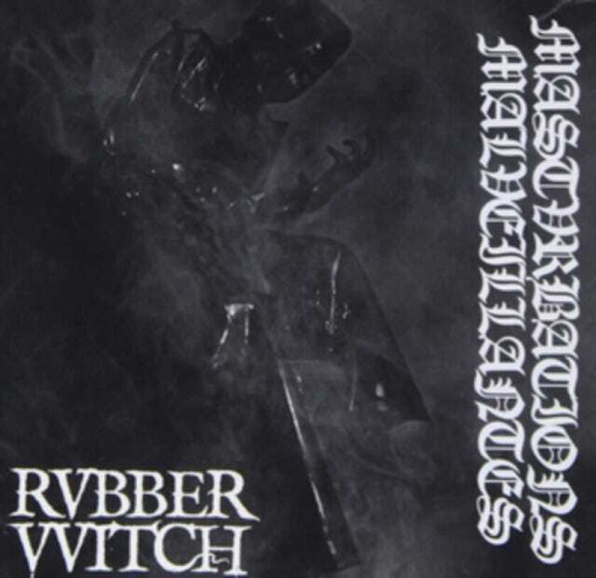 Rvbber VVitch : Mastvrbations Malveillantes MMXVII CD (2021)