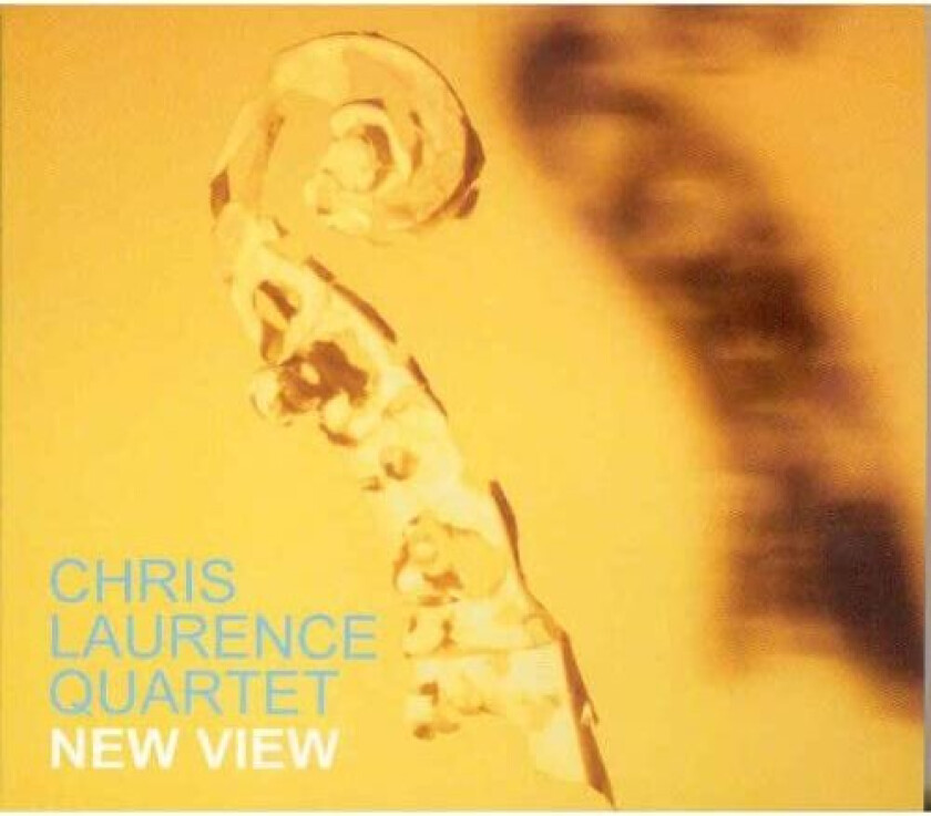 Chris Laurence Quartet : New View CD (2007)