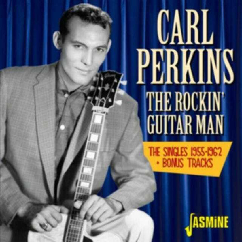 Carl Perkins : The Rockin’ Guitar Man: The Singles 1955 - 1962 CD 2 discs
