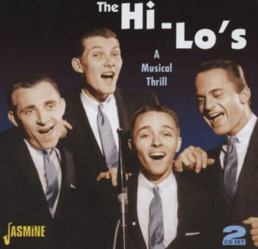 The Hi-Lo’s : A Musical Thrill CD 2 discs (2006)