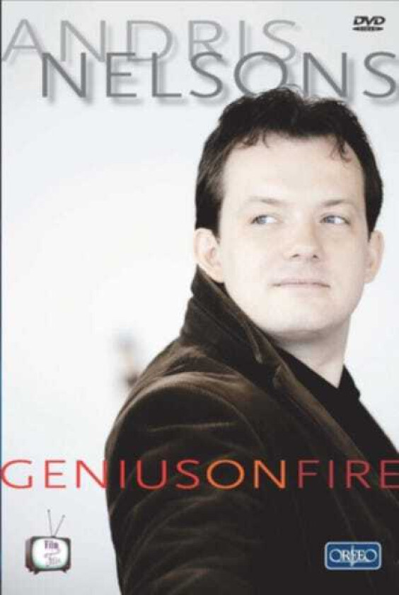 Bilde av Andris Nelsons: Genius On Fire DVD (2015) Astrid Bscher cert E