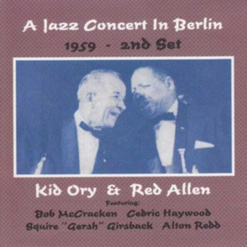 Kid Ory & Red Allen : A Jazz Concert in Berlin 1959 - 2nd Set CD (2013)