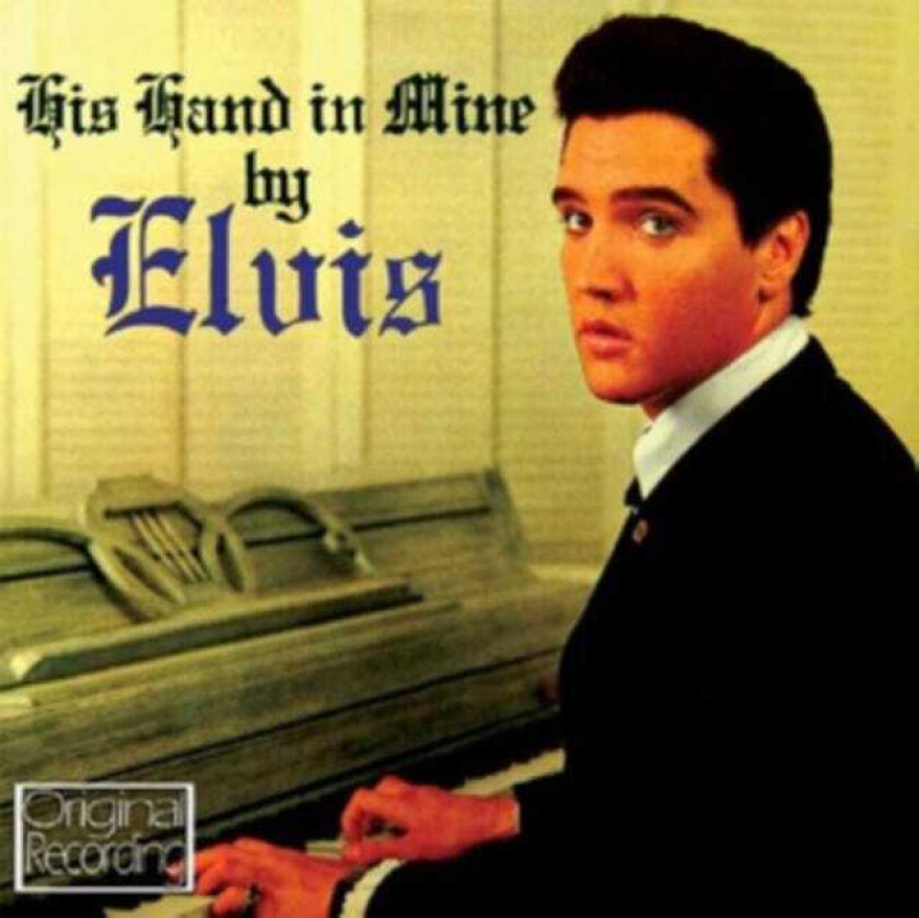 Elvis Presley : His Hand in Mine CD (2011)