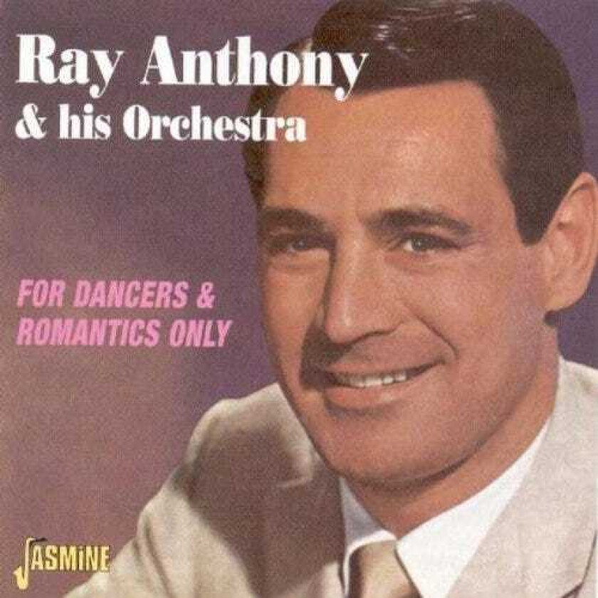 Ray Anthony and His Orchestra : For Dancers & Romantics Only CD (2000)