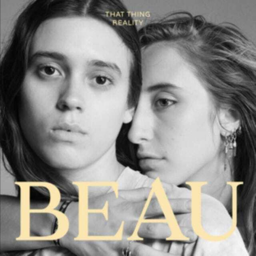 Beau : That Thing Reality CD (2016)