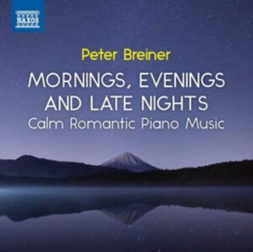 Peter Breiner : Peter Breiner: Mornings, Evenings and Late Nights: Calm