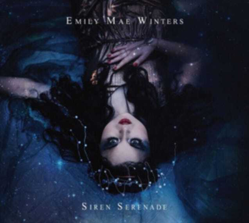 Emily Mae Winters : Siren Serenade CD (2017)