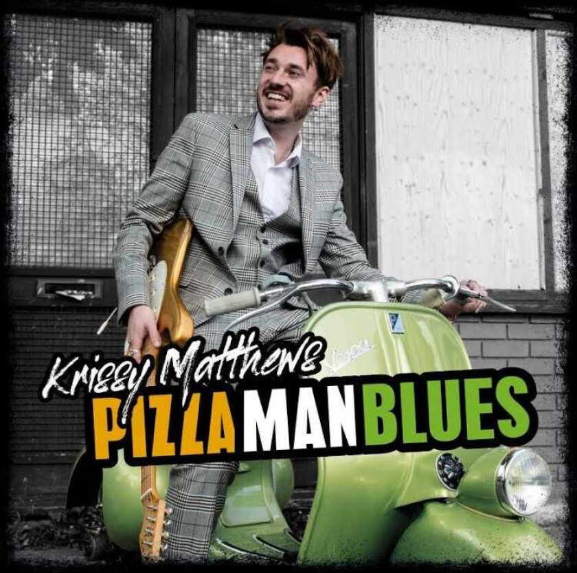 Krissy Matthews : Pizza Man Blues CD