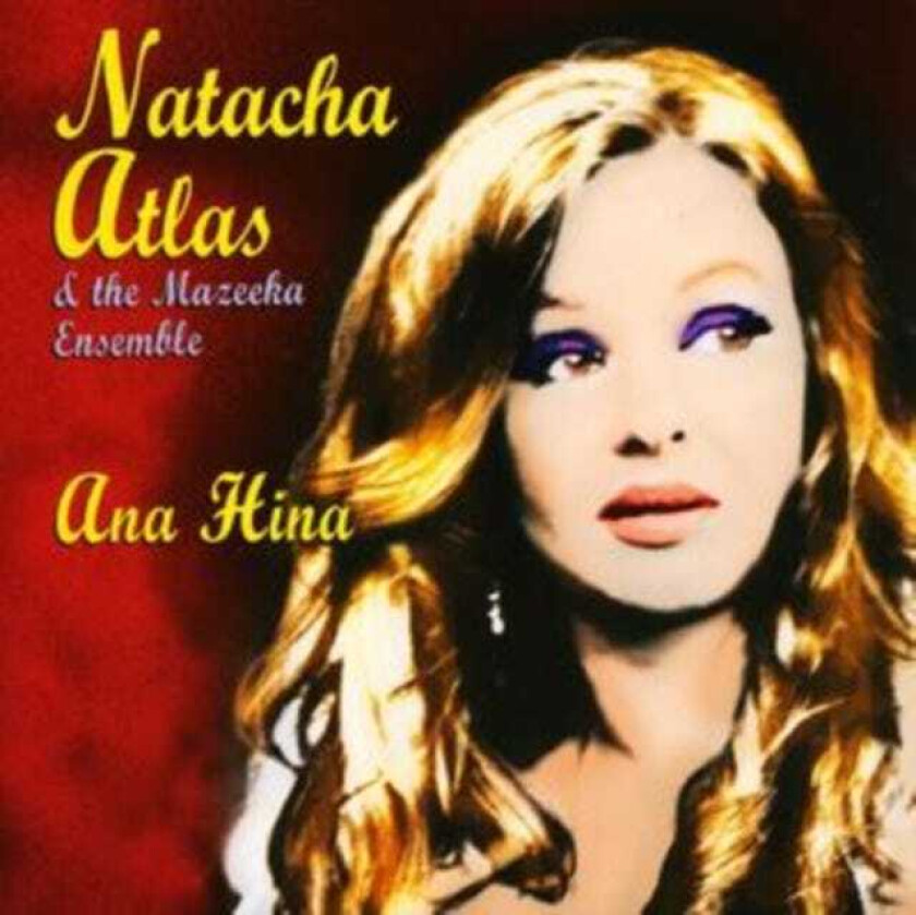 Natacha Atlas : Ana Hina CD (2008)