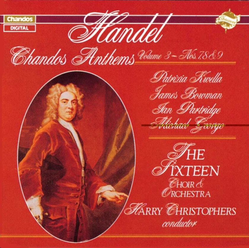 George Frideric Handel : Handel: Chandos Anthems Vol. 3 (The Sixteen /