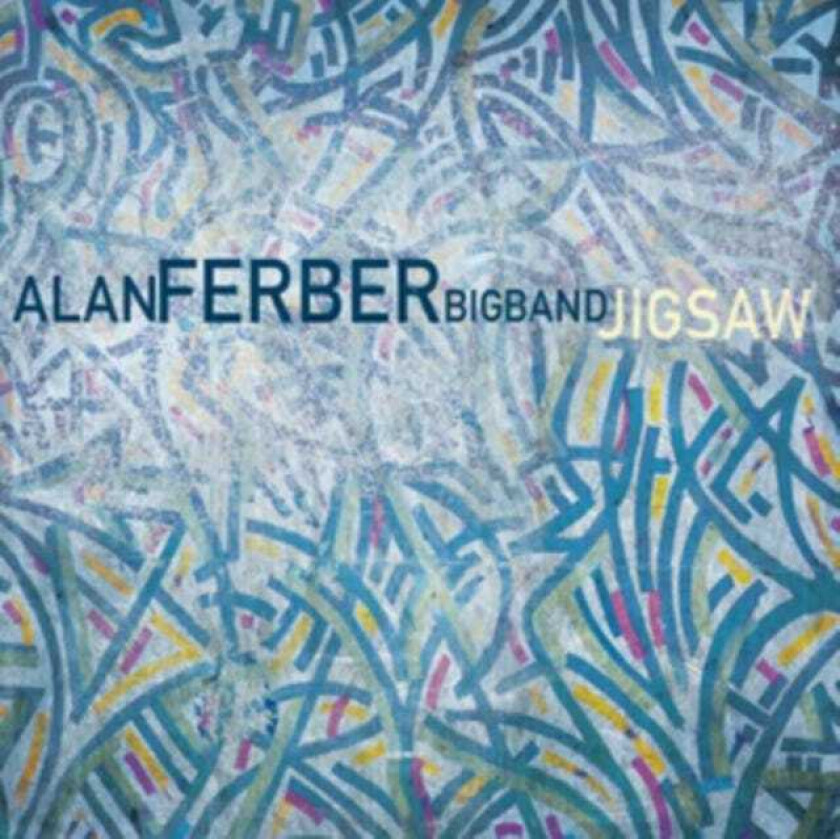 Alan Ferber Big Band : Jigsaw CD (2017)