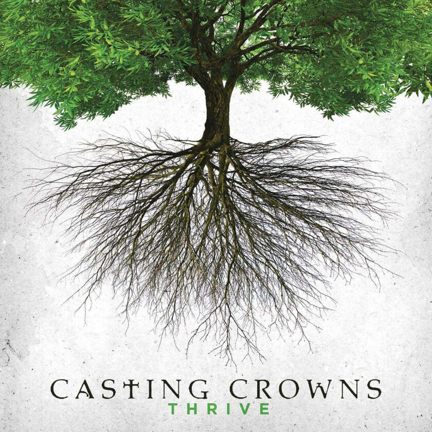 Casting Crowns : Thrive CD