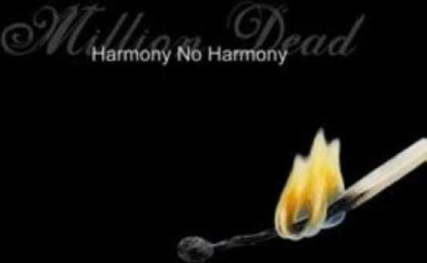 Million Dead : Harmony No Harmony CD (2005)