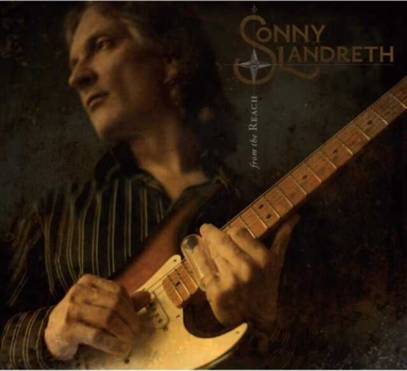 Sonny Landreth : From the Reach CD (2008)