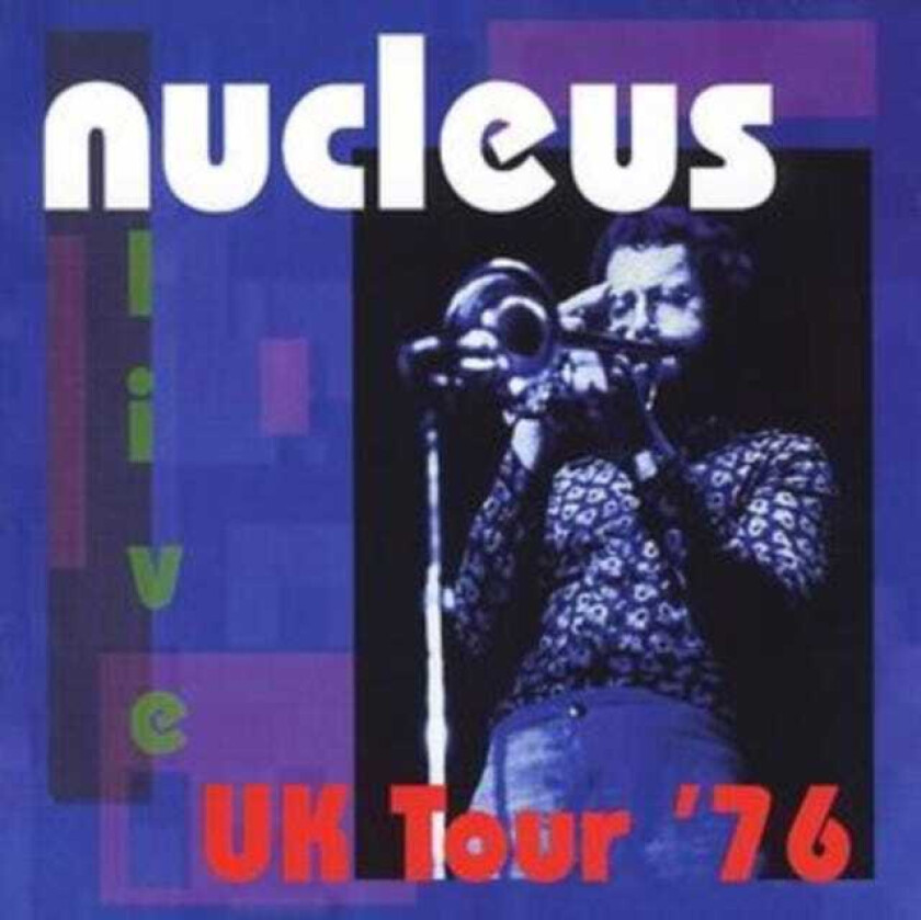Nucleus : Uk Tour ’76 CD (2017)