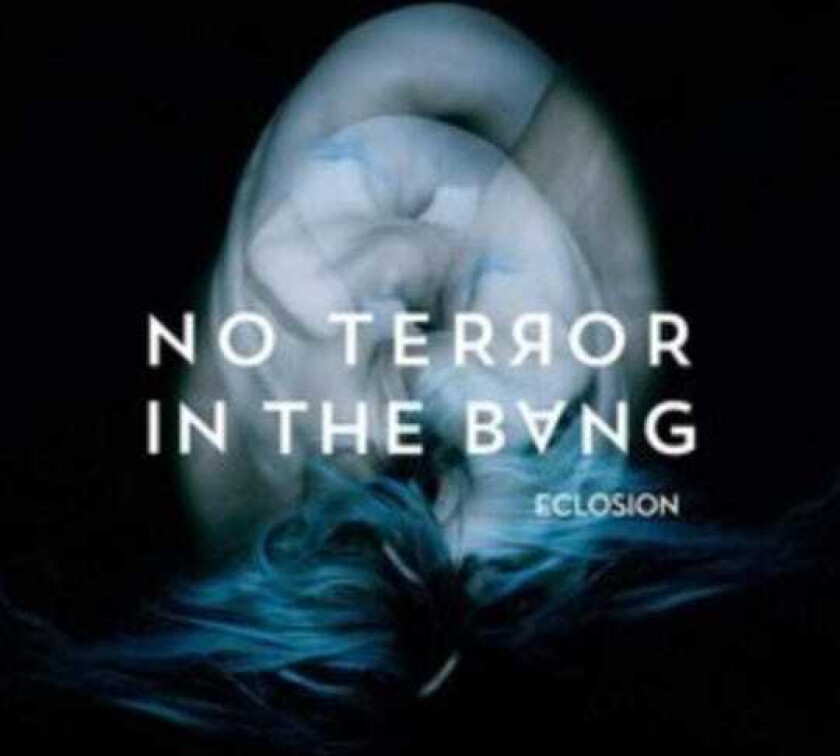No Terror in the Bang : Eclosion CD Album Digipak (2021)