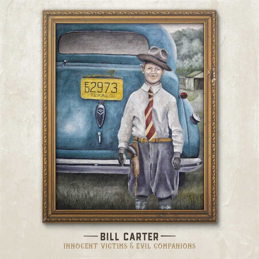 Bill Carter : Innocent Victims & Evil Companions CD