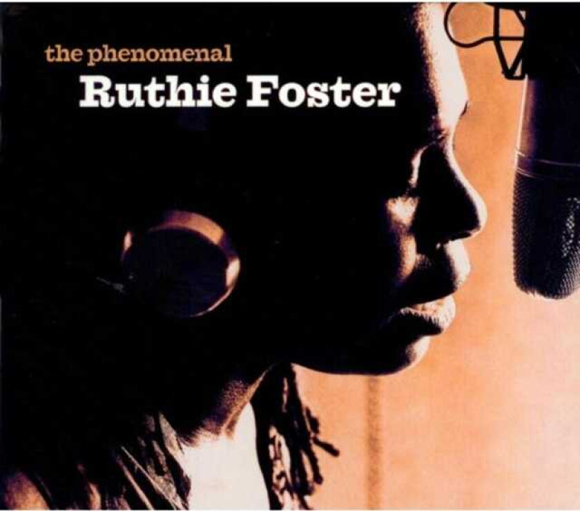 Ruthie Foster : The Phenomenal Ruthie Foster CD (2008)