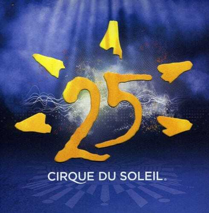 Cirque Du Soleil : 25 (Eco) CD