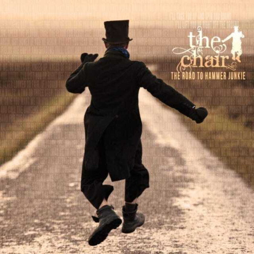 The Chair : The Road to Hammer Junkie CD (2013)