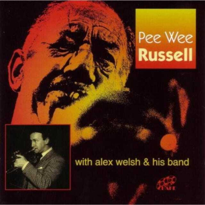 Pee Wee Russell : With Alex Welsh and His Band CD (2001)