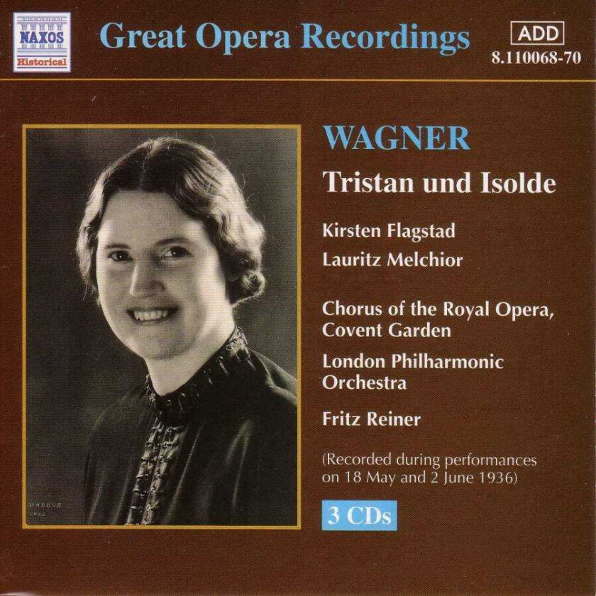 Richard Wagner : Great Opera Recordings - Tristan Und Isolde CD 3 discs (1999)