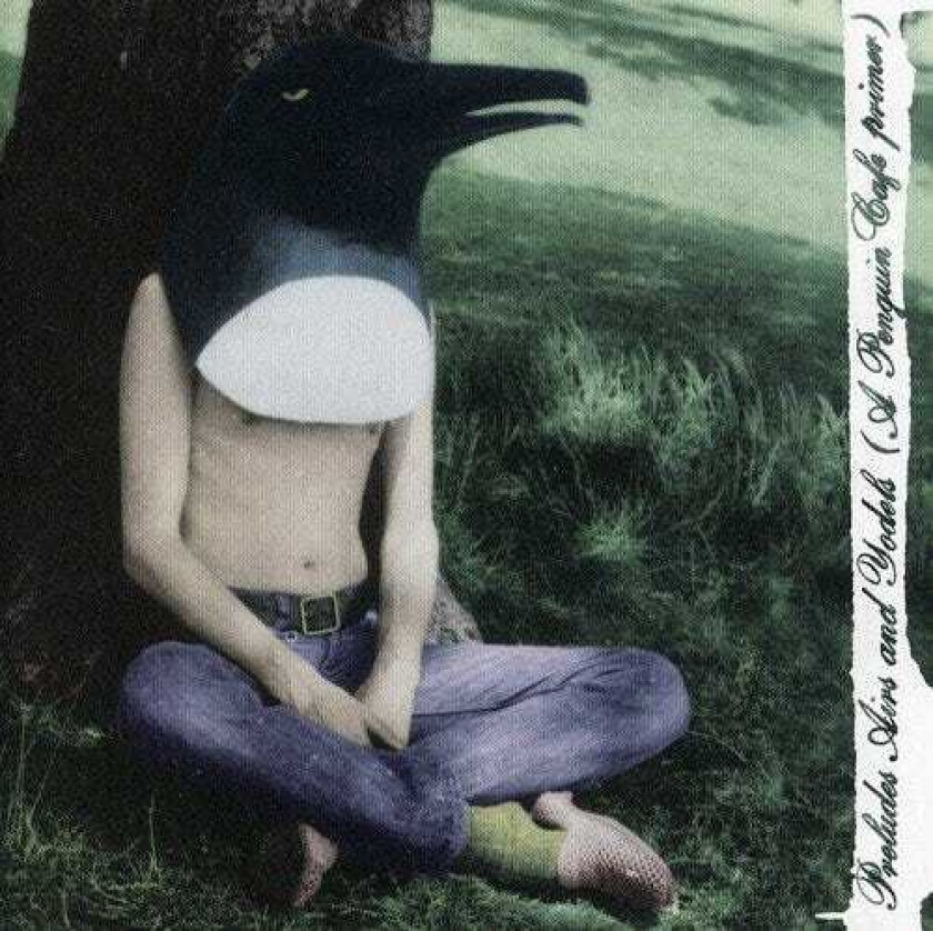 Penguin Cafe Orchestra : Preludes Airs & Yodels CD (1996)