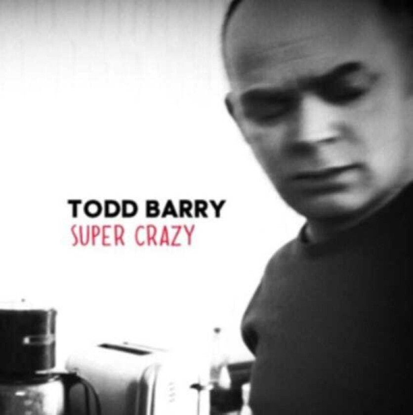 Todd Barry : Super Crazy CD