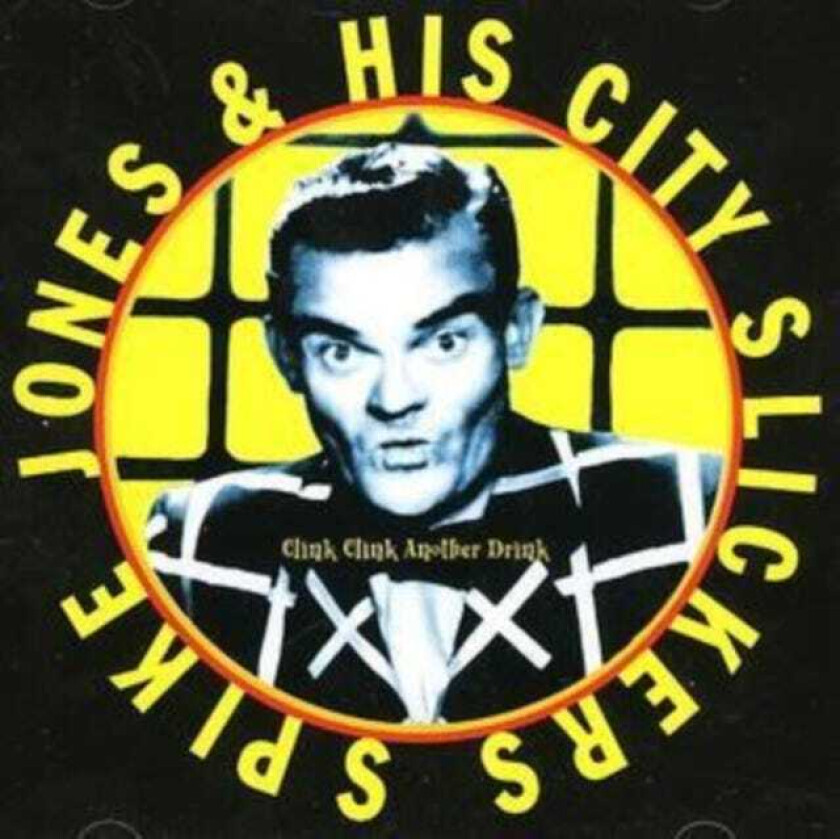 Spike Jones : Clink Clink Another Drink CD (2002)