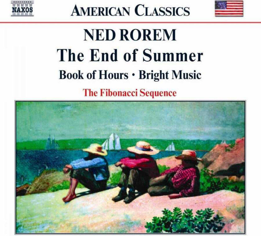 Ned Rorem : End of Summer, The, Book of Hours (The Fibonacci Sequence) CD