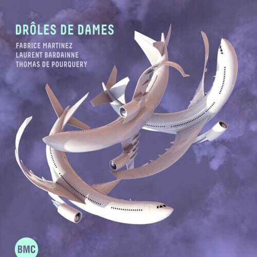 Fabrice Martinez, Laurent Bardainne & Thomas De Pourquery : Dr?les De Dames CD