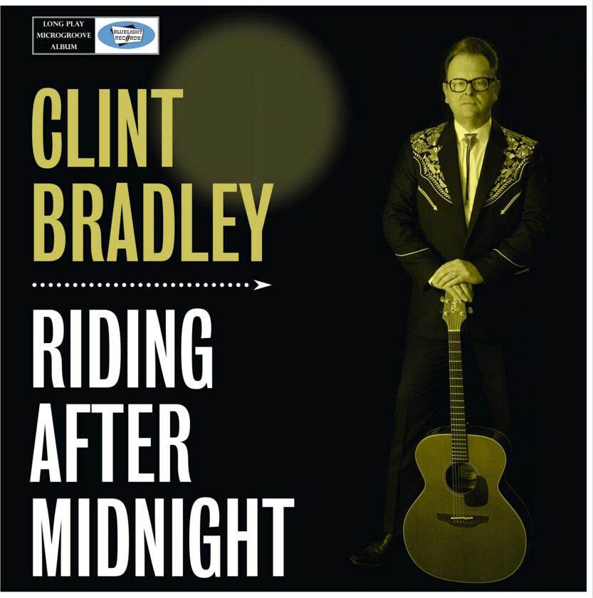 Clint Bradley : Riding After Midnight CD (2015)