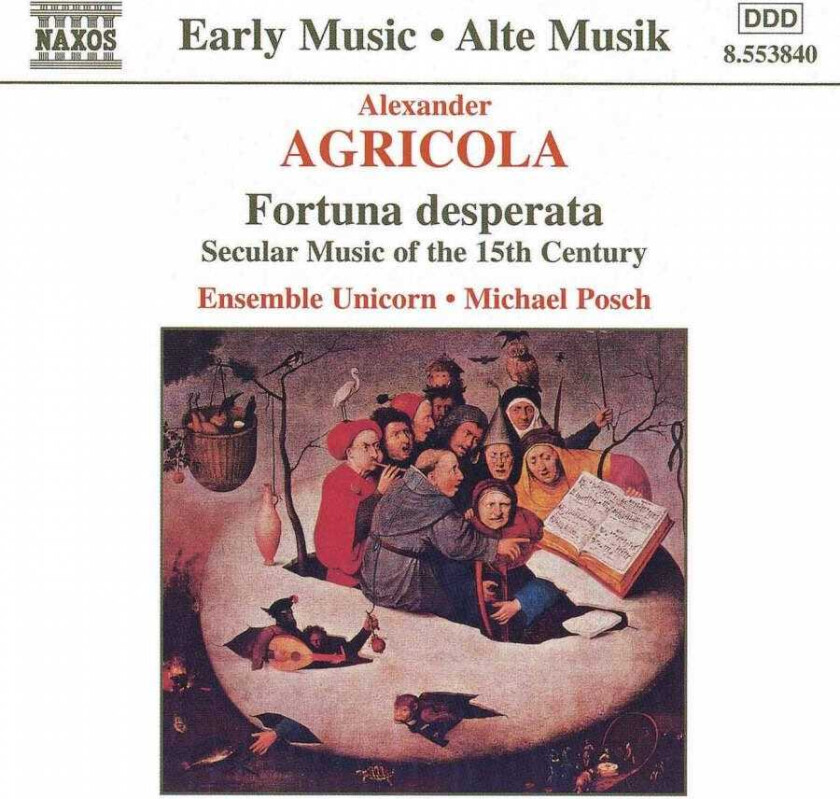 Ensemble Unicorn : Fortuna Desperata - Flemish Secular Music of the 15th Cent.