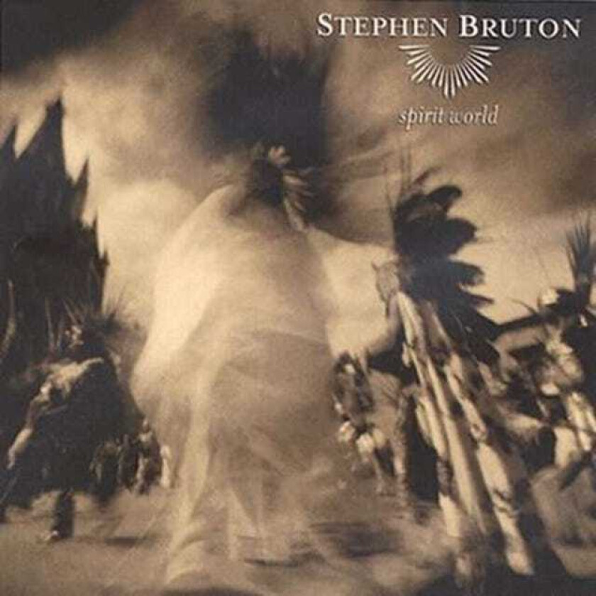 Stephen Bruton : Spirit World CD (2002)