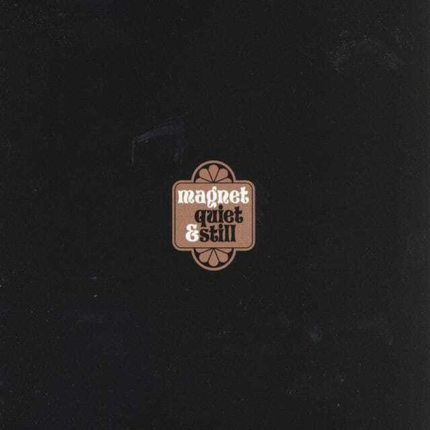 Magnet : Quiet and Still CD