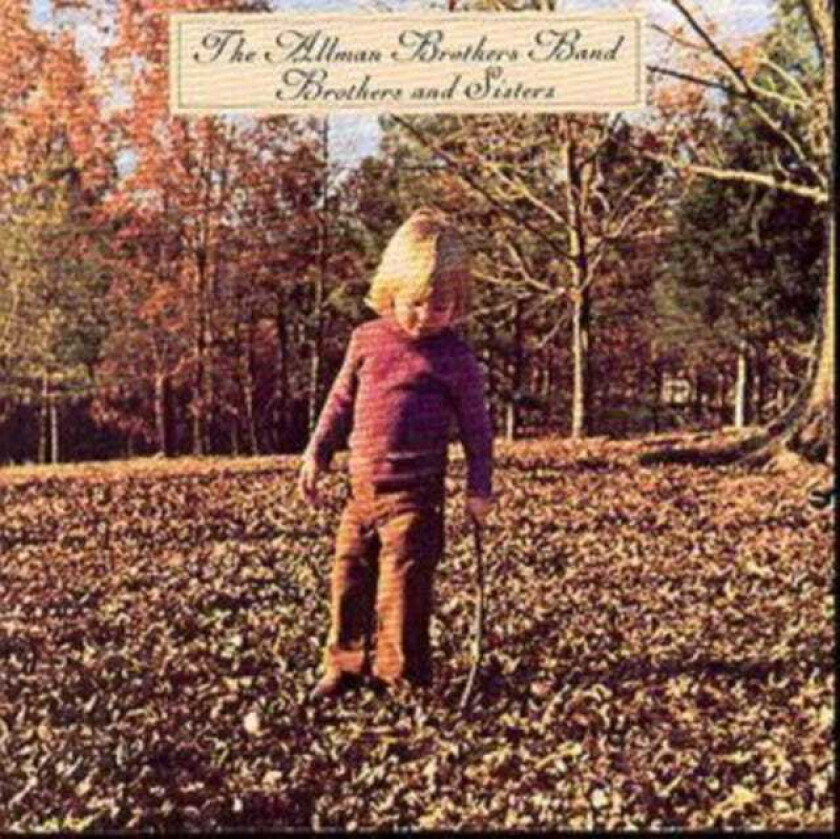 The Allman Brothers Band : Brothers and Sisters CD
