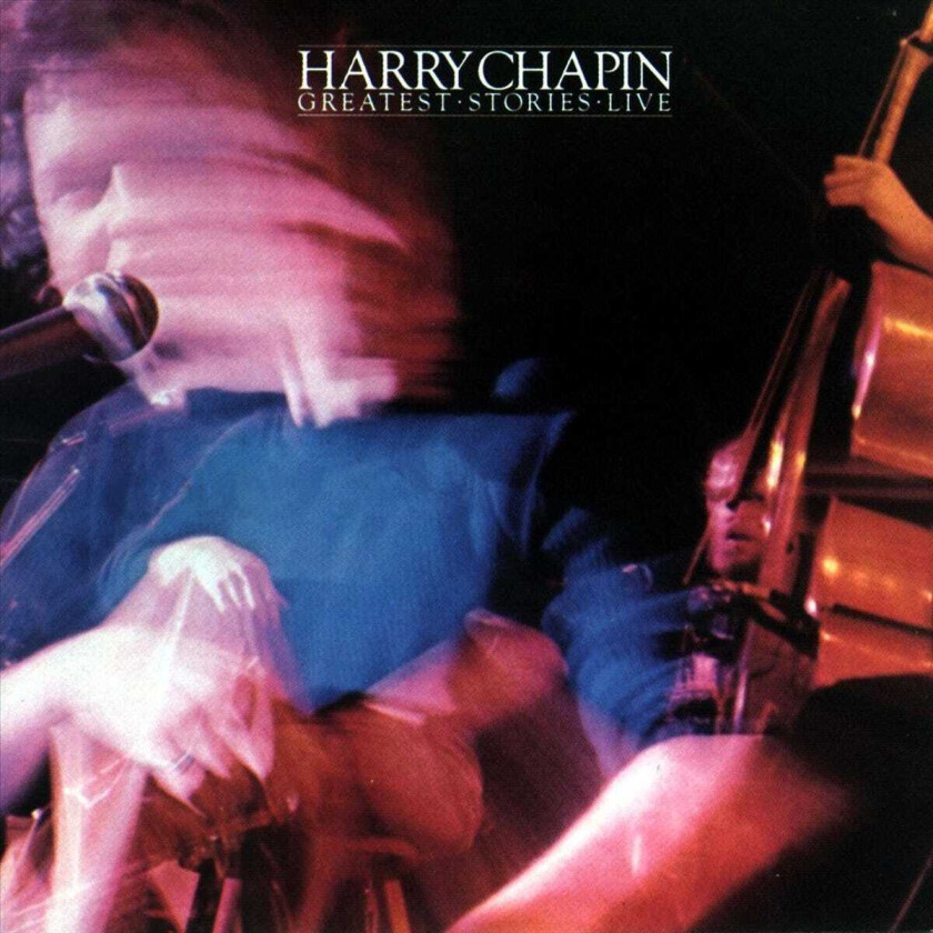Harry Chapin : Greatest Stories: Live CD (1989)