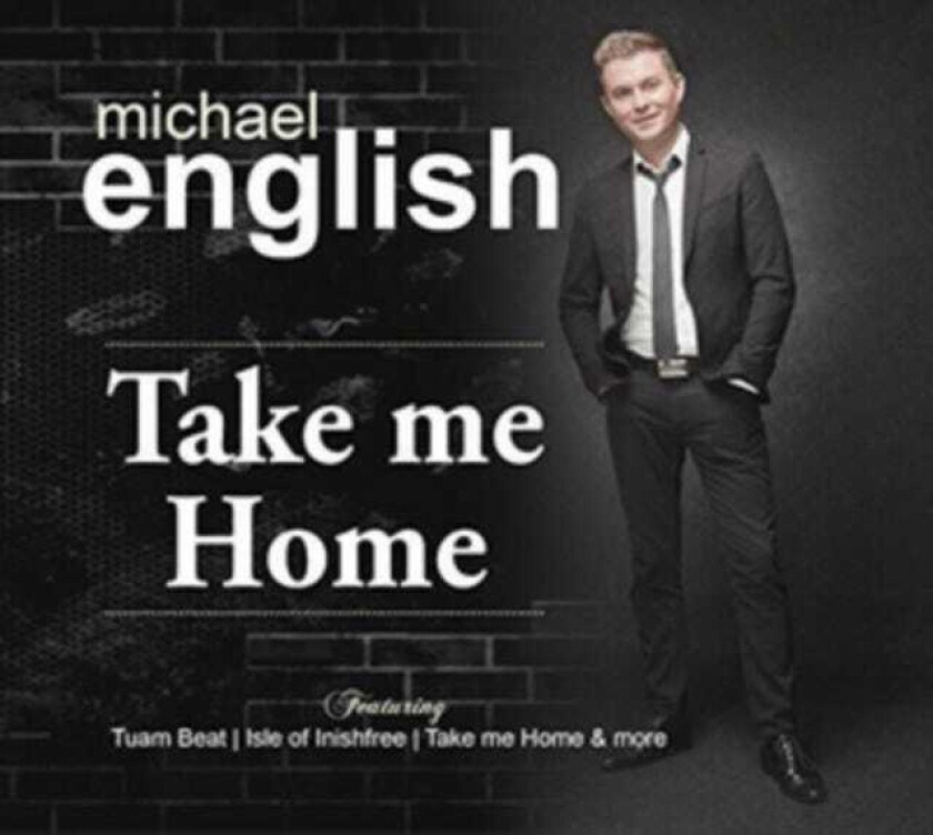Michael English : Take Me Home CD (2017)