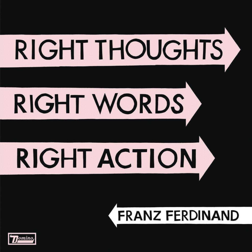 Franz Ferdinand : Right Thoughts, Right Words, Right Action CD (2013)