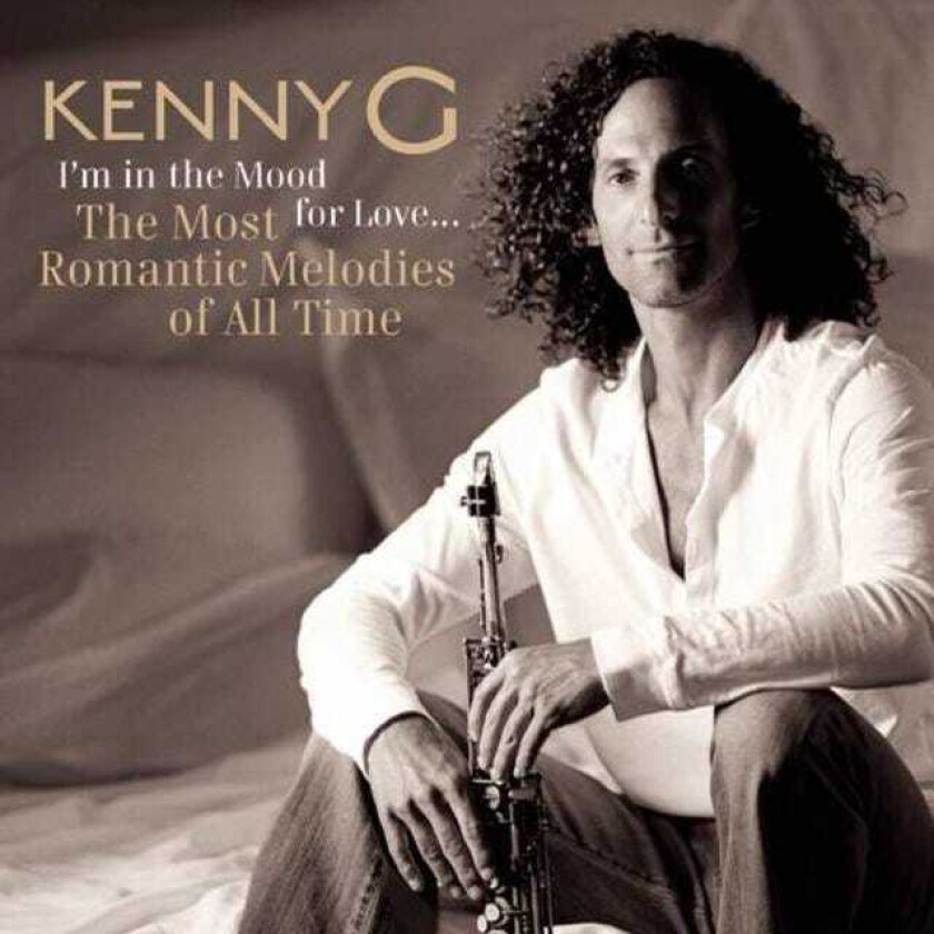 Kenny G : I’m in the Mood for Love… CD (2006)