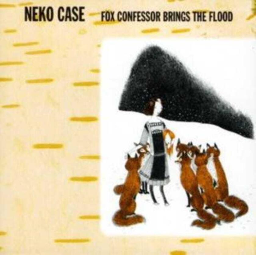 Neko Case : Fox Confessor Brings the Flood CD (2006)