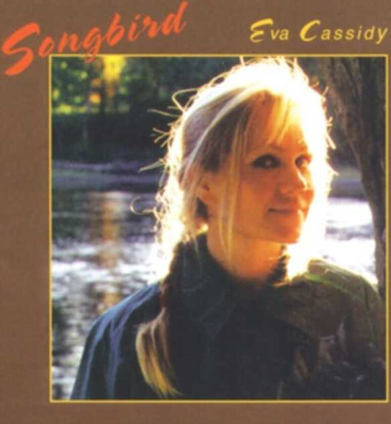 Eva Cassidy : Songbird CD (2006)